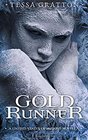 Gold Runner A Novella of Goblins Theft and Teenage Gods