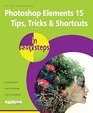 Photoshop Elements 15 Tips Tricks  Shortcuts in easy steps