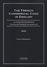 The French Commercial Code in English 2009 Le Code de Commerce Francais Traduit en Anglais 2009