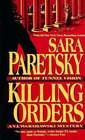 Killing Orders (V.I. Warshawski, Bk 3)