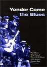 Yonder Come the Blues  The Evolution of a Genre