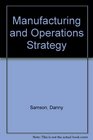 Manufacturing and Operations Strategy 1991 publication