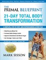 The Primal Blueprint 21-Day Total Body Transformation: A step-by-step, gene reprogramming action plan