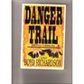 Danger Trail Knife Thrower's Journey West  A Novel