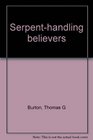 Serpenthandling believers