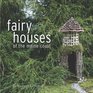 Fairy Houses of the Maine Coast