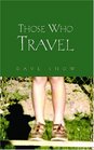 Those Who Travel