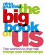 The Big Book of Us The Workbook That Will Change Your Relationships
