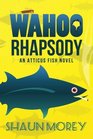 Wahoo Rhapsody