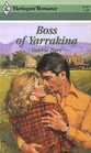 Boss of Yarrakina (Harlequin Romance, No 2797)