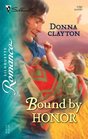 Bound by Honor (Silhouette Romance, No 1797)