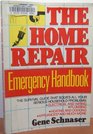 The Home Repair Emergency Handbook