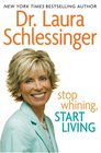 Stop Whining Start Living Signed Edition