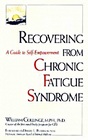 Recovering From Chronic Fatigue Syndrome A Guide to SelfEmpowerment