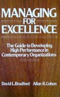 Managing for Excellence The Guide to Developing High Performance in Contemporary Organizations