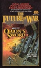 Orion's Sword (Future at War, Vol 3)