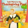 Look Who's in the Thanksgiving Play!: A Lift-The-Flap Story