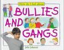 Bullies And Gangs