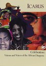 Celebration Visions and Voices of the African Diaspora