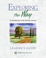 Exploring the Way Introduction to the Spiritiual Journey