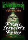 Pray Serpent's Prey