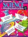 Integrating Science With Reading Instruction Grades 34