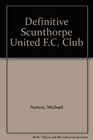 Definitive Scunthorpe United FC Club