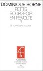 Petits bourgeois en revolte Le mouvement Poujade