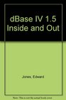 dBASE IV 15 Inside  Out
