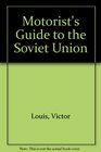Louis Motorist's Guide to the Soviet Union