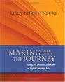 Making the Journey Third Edition Being and Becoming a Teacher of English Language Arts