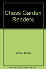 Chess Garden Readers