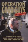 Operation Good Guys Uncovered