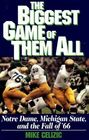 The Biggest Game of Them All Notre Dame Michigan State and the Fall of 1966