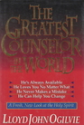 The Greatest Counselor in the World: A Fresh, New Look at the Holy Spirit