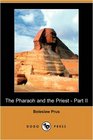 The Pharaoh and the Priest  Part II