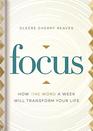Focus How One Word a Week Will Transform Your Life