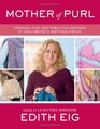 Mother of Purl  Friends Fun and Fabulous Designs at Hollywood's Knitting Circle