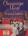 Champagne Music The Lawrence Welk Show