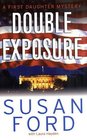 Double Exposure (First Daughter Mysteries)