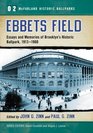 Ebbets Field: Essays and Memories of Brooklyn's Historic Ballpark, 1913-1960 (Mcfarland Historic Ballparks)