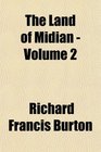 The Land of Midian  Volume 2