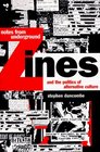 Notes from Underground Zines and the Politics of Alternative Culture