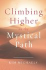 Climbing Higher on the Mystical Path
