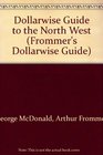 Dollarwise Guide to the North West