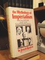 The Mythology of Imperialism Rudyard Kipling Joseph Conrad E M Forster D H Lawrence and Joyce Cary