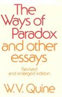 The Ways of Paradox and Other Essays Revised Edition