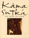 Kama Sutra: An Intimate Photographic Guide to the Arts of Love