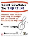 JOHN DOWLAND IN TABLATURE 40 SOLOS FOR GUITAR