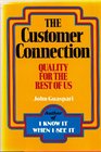 Customer Connection Quality for the Rest of Us
